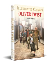 Oliver Twist : Illustrated Children Classics -  Charles Dickens