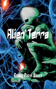Alien Terra - George Philip Birney