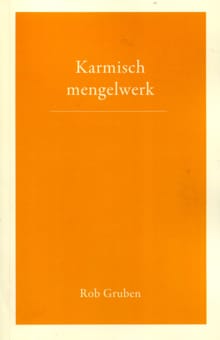Karmisch mengelwerk - Rob Gruben