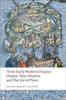 Three Early Modern Utopias - Thomas More, Francis Bacon, ...