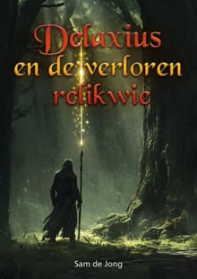 “Delaxius en de verloren relikwie