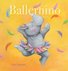 Ballerhino - Anne Schneider