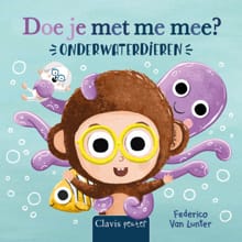 Doe je met me mee? Onderwaterdieren - Federico Van Lunter