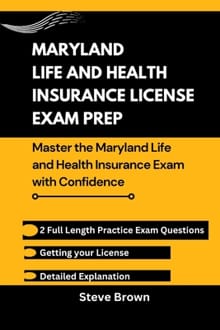 Maryland Life and Health Insurance License Exam Prep: Master the Maryland Life and Health Insurance Exam with Confidence - Steve Brown