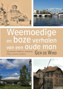 Weemoedige en boze verhalen van een oude man - Gerard de Wind, de Wind Ger, ...