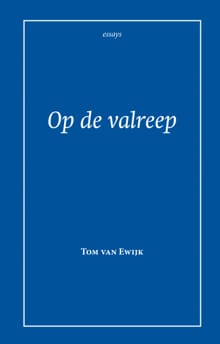 Op de valreep - Tom van Ewijk