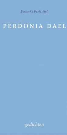 Perdonia Dael - Dieuwke Parlevliet
