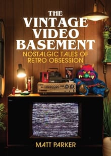 The Vintage Video Basement - Matt Parker