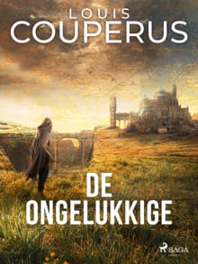 De ongelukkige - Louis Couperus