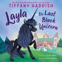 Layla, the Last Black Unicorn - Tiffany Haddish, Jerdine Nolen