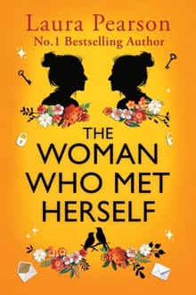 The Woman Who Met Herself - Laura Pearson