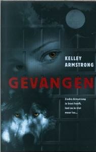 Gevangen - Kelley Armstrong