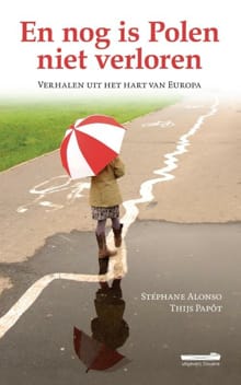 En nog is Polen niet verloren - Stéphane Alonso, Thijs Papôt, ...