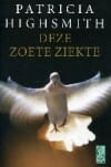 Deze zoete ziekte - Patricia Highsmith