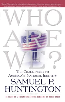 Who Are We? - Samuel P. Huntington