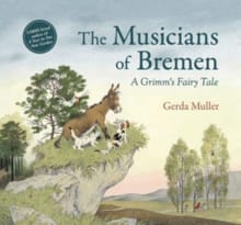 The Musicians of Bremen - Gerda Muller