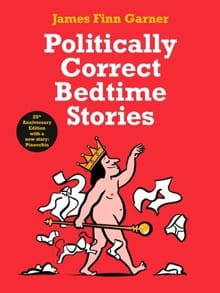 “Politically Correct Bedtime Stories