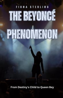 The Beyoncé Phenomenon - Fiona Sterling