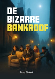 De bizarre bankroof - Ferry Piekart