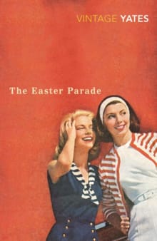 The Easter Parade - Richard Yates