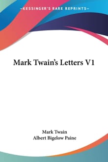 Mark Twain's Letters V1 - Mark Twain