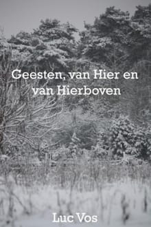 “Geesten van hier en van hierboven