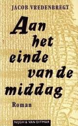 AAN HET EINDE VAN DE MIDDAG -  Vredenbregt