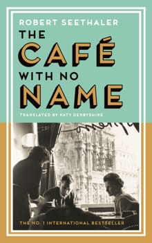 The Cafe with No Name - Robert Seethaler