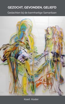 Gezocht, gevonden, geliefd - Koert Koster