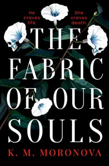 Moronova, K: Fabric of Our Souls - K M Moronova