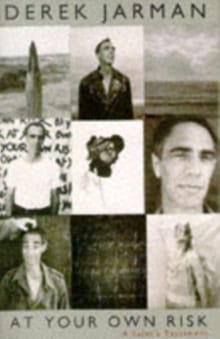 At Your Own Risk - Derek Jarman