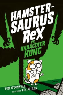 “Hamstersaurus Rex vs. Knaagdier Kong