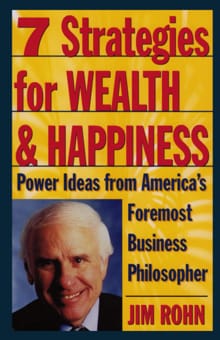7 Strategies for Wealth & Happiness - Jim Rohn