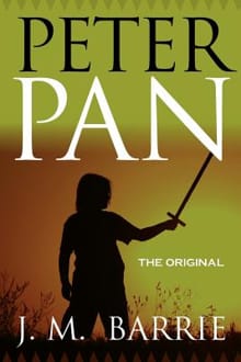 Peter Pan - The Original - James Matthew Barrie