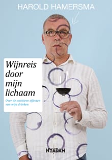 Wijnreis door mijn lichaam - Harold Hamersma