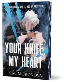 Moronova, K: Your Knife, My Heart (Deluxe Edition) - K M Moronova