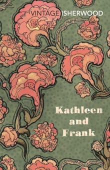 Kathleen and Frank - Christopher Isherwood