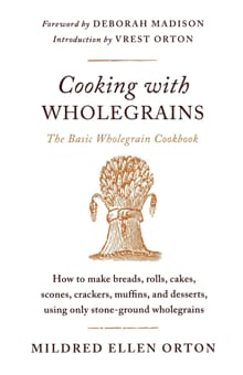Cooking with Wholegrains - Mildred Ellen Orton,  Orton
