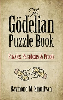The Godelian Puzzle Book - Raymond M. Smullyan