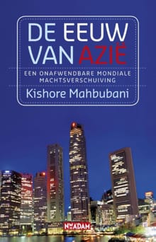 De eeuw van Azië - Kishore Mahbubani