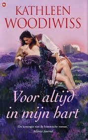 Voor altijd in mijn hart - Kathleen Woodiwiss