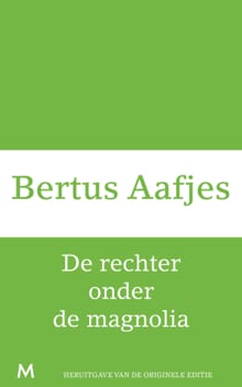 De rechter onder de magnolia - Bertus Aafjes