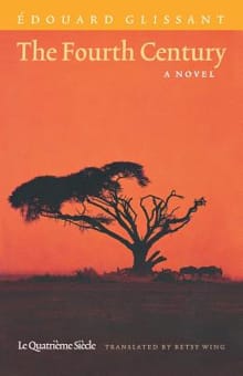 The Fourth Century - Edouard Glissant