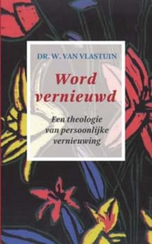 Word vernieuwd - Prof. Dr. W. van Vlastuin