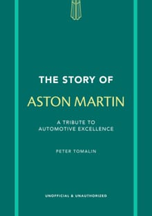 The Story of Aston Martin - Peter Tomalin