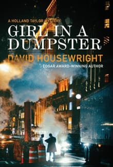Girl in a Dumpster: A Holland Taylor Mystery - David Housewright