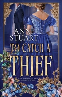 To Catch a Thief - Anne Stuart