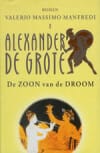 De zoon van de droom -  Manfredi, Valerio Massimo Manfredi