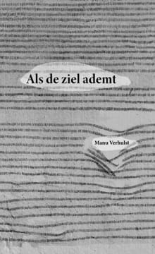 “Als de ziel ademt