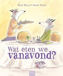 Wat eten we vanavond? - Pascal Brissy